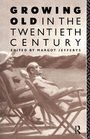Growing Old in the Twentieth Century book cover