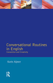 Conversational Routines in English: Convention and Creativity book cover