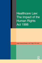 Healthcare Law: Impact of the Human Rights Act 1998 book cover
