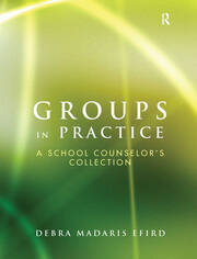 Groups in Practice: A School Counselor's Collection book cover