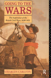 Going to the Wars: The Experience of the British Civil Wars 1638-1651 book cover