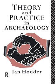 Theory and Practice in Archaeology book cover