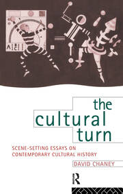 The Cultural Turn: Scene Setting Essays on Contemporary Cultural History book cover