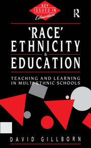 Race, Ethnicity and Education: Teaching and Learning in Multi-Ethnic Schools book cover