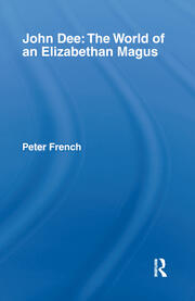John Dee: The World of the Elizabethan Magus book cover