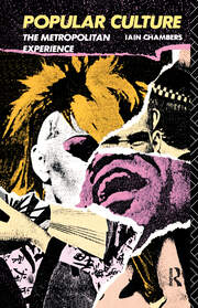 Popular Culture: The Metropolitan Experience book cover