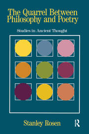 The Quarrel Between Philosophy and Poetry: Studies in Ancient Thought book cover