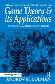 Game Theory and its Applications: In the Social and Biological Sciences book cover