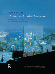 Complex Spatial Systems: The Modelling Foundations of Urban and Regional Analysis book cover