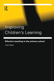 Improving Children's Learning: Effective Teaching in the Primary School book cover