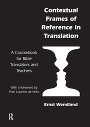 Contextual Frames of Reference in Translation: A Coursebook for Bible Translators and Teachers book cover