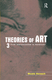 Theories of Art: 3. From Impressionism to Kandinsky book cover