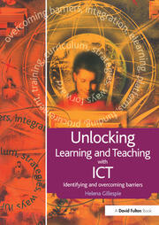 Unlocking Learning and Teaching with ICT: Identifying and Overcoming Barriers book cover