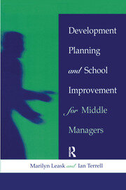 Development Planning and School Improvement for Middle Managers book cover