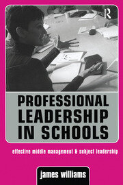 Professional Leadership in Schools: Effective Middle Management and Subject Leadership book cover