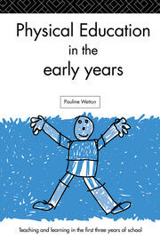 Physical Education in the Early Years book cover