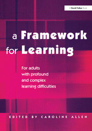A Framework for Learning: For Adults with Profound and Complex Learning Difficulties book cover