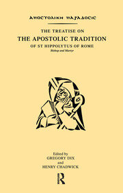 The Treatise on the Apostolic Tradition of St Hippolytus of Rome, Bishop and Martyr book cover