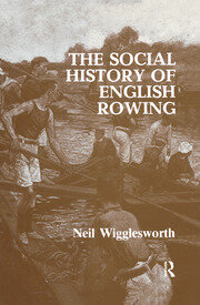 The Social History of English Rowing book cover