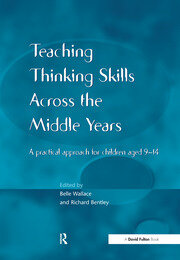 Teaching Thinking Skills across the Middle Years: A Practical Approach for Children Aged 9-14 book cover