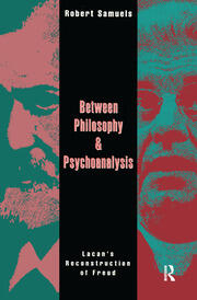 Between Philosophy and Psychoanalysis: Lacan's Reconstruction of Freud book cover