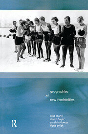 Geographies of New Femininities book cover