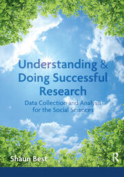 Understanding and Doing Successful Research: Data Collection and Analysis for the Social Sciences book cover