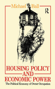 Housing Policy and Economic Power: The Political Economy of Owner Occupation book cover