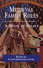 Medieval Family Roles: A Book of Essays book cover