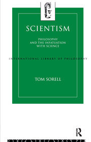 Scientism: Philosophy and the Infatuation with Science book cover