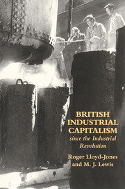 British Industrial Capitalism Since The Industrial Revolution book cover