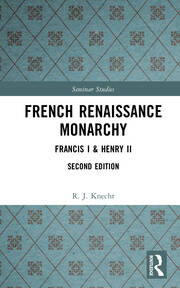 French Renaissance Monarchy: Francis I & Henry II book cover