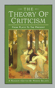 The Theory of Criticism: From Plato to the Present: A Reader book cover