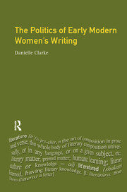 The Politics of Early Modern Women's Writing book cover