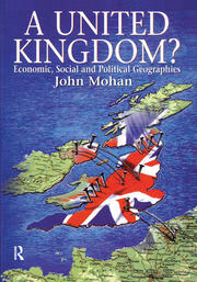 A United Kingdom?: Economic, Social and Political Geographies book cover