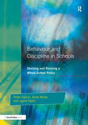 Behaviour and Discipline in Schools: Devising and Revising a Whole-School Policy book cover