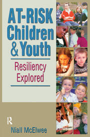 At-Risk Children and Youth: Resiliency Explored book cover