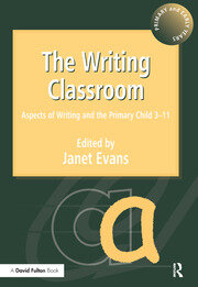 The Writing Classroom: Aspects of Writing and the Primary Child 3-11 book cover