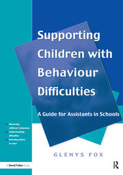 Supporting Children with Behaviour Difficulties: A Guide for Assistants in Schools book cover