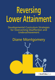 Reversing Lower Attainment: Developmental Curriculum Strategies for Overcoming Disaffection and Underachievement book cover
