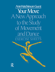 Your Move: A New Approach to the Study of Movement and Dance: Exercise Sheets book cover