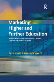 Marketing Higher and Further Education: An Educator's Guide to Promoting Courses, Departments and Institutions book cover