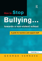 How to Stop Bullying towards a non-violent school: A guide for teachers and support staff book cover