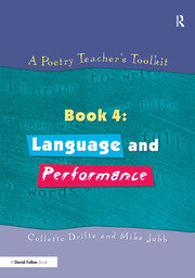 A Poetry Teacher's Toolkit: Book 4: Language and Performance book cover