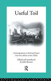 Useful Toil: Autobiographies of Working People from the 1820s to the 1920s book cover
