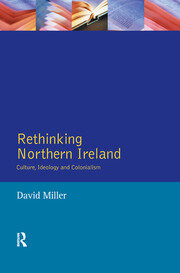 Rethinking Northern Ireland: Culture, Ideology and Colonialism book cover