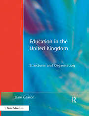 Education in the United Kingdom: Structures and Organisation book cover