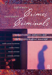 Different Crimes, Different Criminals: Understanding, Treating and Preventing Criminal Behavior book cover