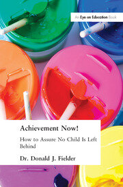 Achievement Now!: How to Assure No Child Is Left Behind book cover