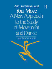 Your Move: A New Approach to the Study of Movement and Dance: A Teachers Guide book cover